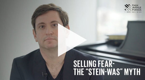 Selling Fear | The Steinway Piano SteinWas Myth 